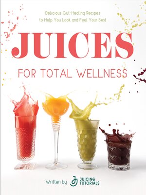 cover image of Juices for Total Wellness